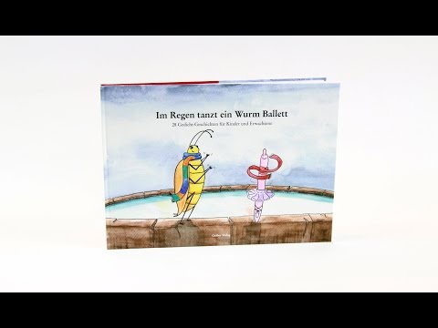Im Regen tanzt ein Wurm Ballett - Buch-Trailer