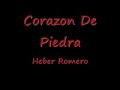 Corazon De Piedra Heber Romero.wmv