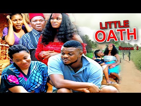 Little Oath Season 1 - Ken Erics 2017 Latest Nigerian Nollywood Movie