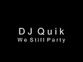 teledysk, klip, DJ Quik,- We Still Party