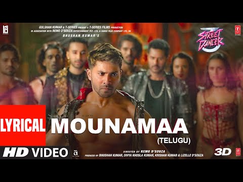 Mounamaa Lyrical Street Dancer 3D | Varun D, Shraddha K | Aditya I, Jubin N, Siddharth B SachinJigar