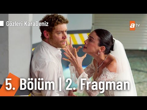 Gözleri KaraDeniz 5. Bölüm Fragmanı                                                                                                                                                                                                                       
