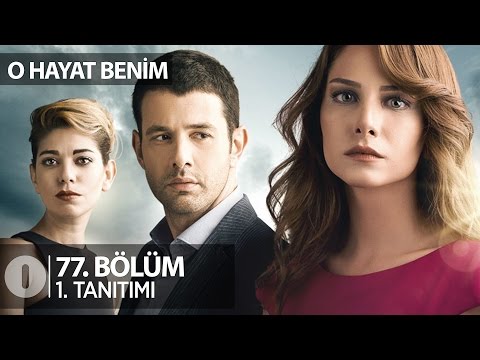 O Hayat Benim 77. bölüm fragmanı                                                                                                                                                                                                                          