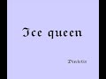 Dinletir -Ice queen
