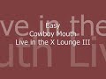 Easy - Cowboy Mouth (Live in the X Lounge III)