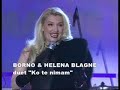 DAVOR BORNO & HELENA BLAGNE -