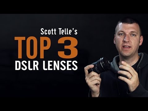 Scott Telle's TOP 3 Best Lenses for DSLR Video