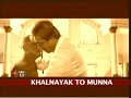 The Munnabhai series has had a major impact on the public and the first person to accept this fact would be the 