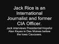 Jack Rice Interviews Presidential Hopeful Alan Keyes-Part 1 Jack Rice Interviews Presidential Hopeful Alan Keyes-Part 1