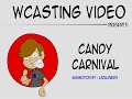 C.O.G. and Ydoc Experiment : Candy Carnival (ep 7)