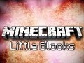 Minecraft: Micro Circuitry (Little Blocks Mod Demonstration)