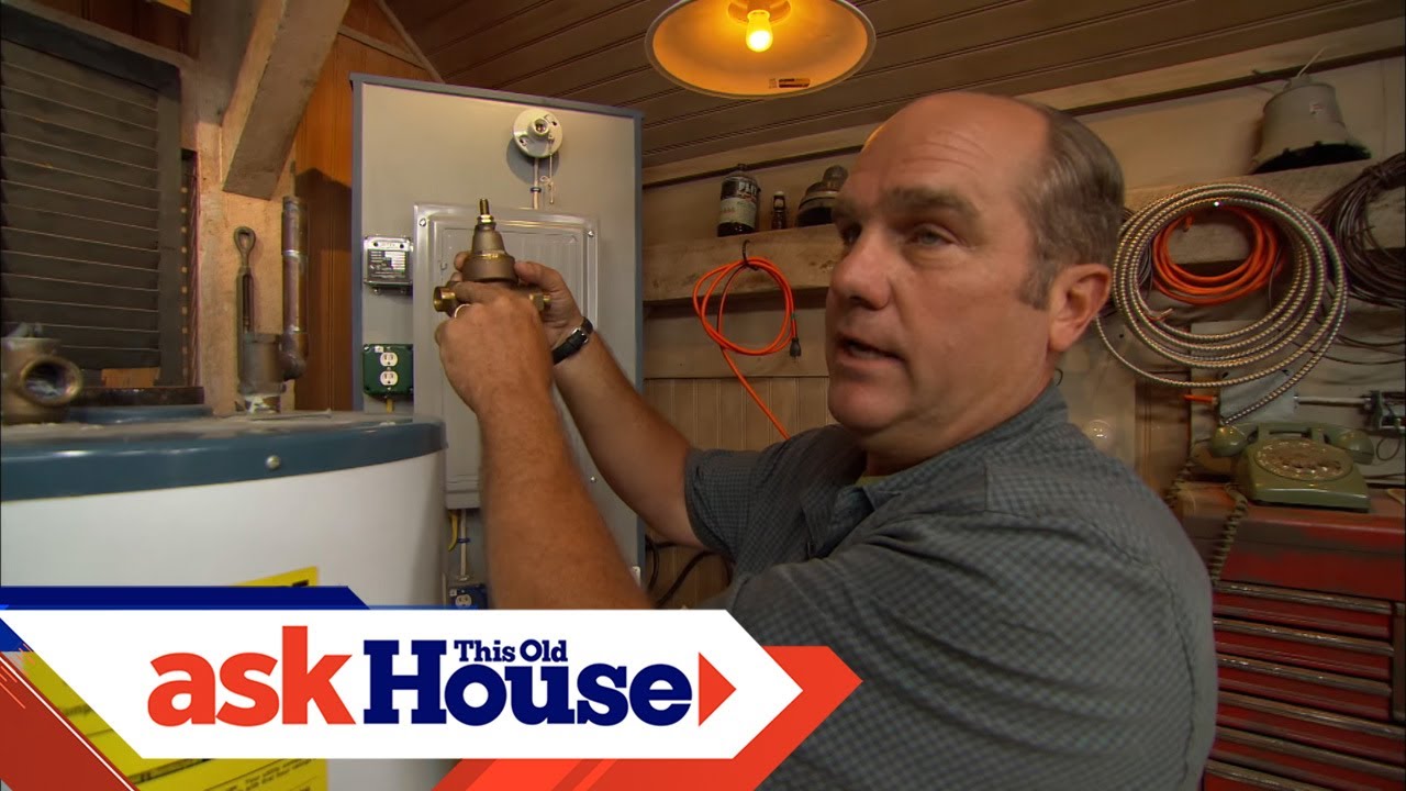 How and Why to Maintain a Temperature-and-Pressure Valve | Ask This Old House