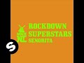Rockdown Superstars - Senorita (Original Mix)