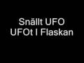 Snällt UFO - UFOt I Flaskan