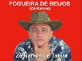 Fogueira de Beijos -  Z� Ramos de Tabira