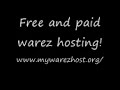Free WAREZ Hosting!