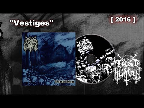 LAST HUMAN 666 - Vestiges [2016]