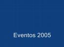 Eventos 2005