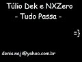 T�lio Dek e NXZero - Tudo Passa
