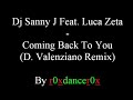 Dj Sanny J Feat. Luca Zeta - Coming Back To You (Rmx)