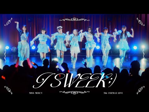MISS MERCY「I SWEEK;)」5th ONEMAN LIVE”Will You Try MISS MERCY？”