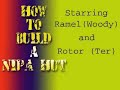 the step by step construction of my nipa hut up on the roof top. starring woody and ter