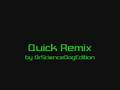 Quick Remix