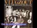 videos de Vlugzout - Ik Wil Ook Een Gouwe Plaat