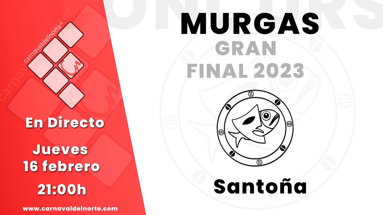 GRAN FINAL DE MURGAS CARNAVAL DE SANTOÑA 2023 EN DIRECTO
