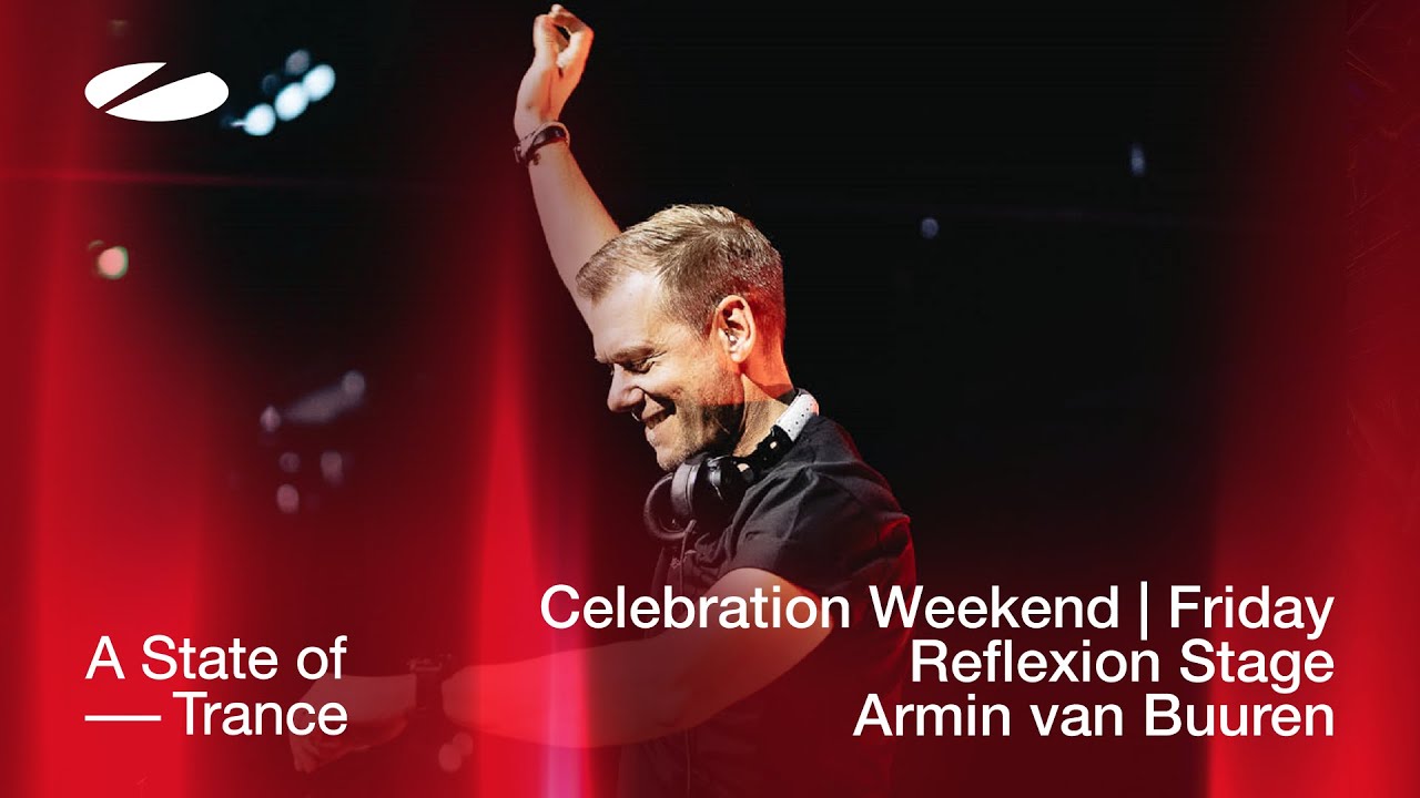 Armin van Buuren - Live @ A State of Trance Celebration Weekend 2023 Classics Set