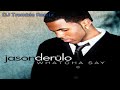 Watcha Say - Jason Derulo (DJ Tremble Remix)