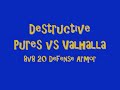 Destructive Pures vs Valhalla 8v8 [P2P Mini] 11/10/09
