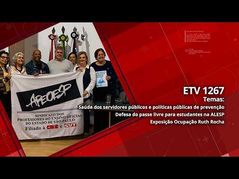 Saúde dos servidores públicos e políticas públicas de prevenção | Defesa do passe livre para estudantes na ALESP | Exposição Ocupação Ruth Rocha