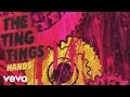 The Ting Tings - Hands (Audio)
