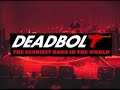 DEADBOLT - You Don't Scare Me !