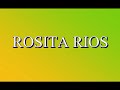 ROSITA RIOS