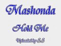 Mashonda Hold Me