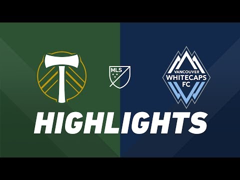Video: Portland Timbers vs. Vancouver Whitecaps FC | HIGHLIGHTS - August 10, 2019