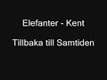 Kent - Elefanter