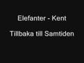 Kent - Elefanter