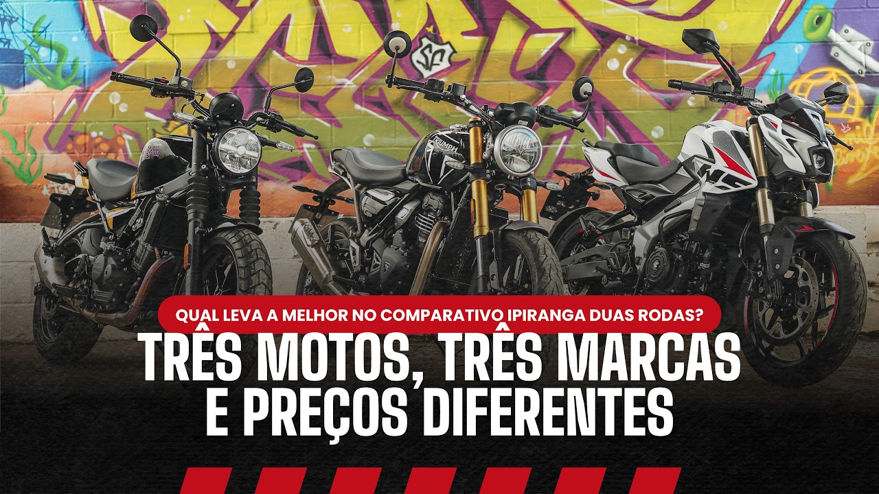 TRÊS MOTOS, TRÊS MARCAS E PREÇOS DIFERENTES | Qual leva a melhor no comparativo Ipiranga Duas Rodas?