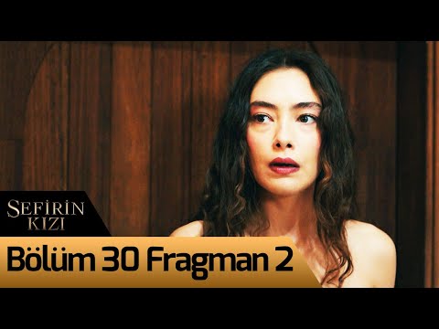 Sefirin Kızı 30. Bölüm 2. Fragmanı                                                                                                                                                                                                                        