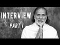 Interview of Acharya Yogeesh Enlightened Master Part 1