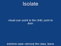 Teaching Assertive Discipline:  Isolate the Bad Student