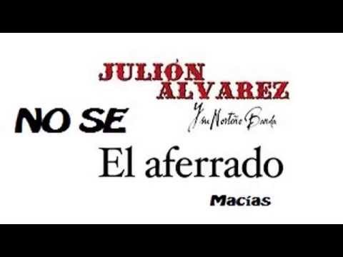 No Sé Julion Alvarez