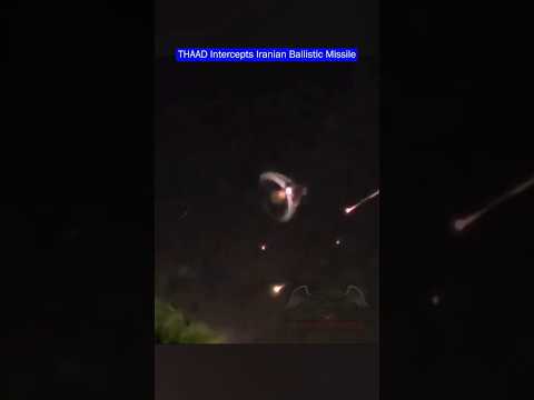 THAAD Intercepts Iranian Missile Outside Earth’s Atmosphere