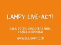 djlampy live act  sala retro  discoteca idem