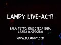 DJLAMPY Live Act @ Sala Retro. Discoteca Idem DJLAMPY Live Act @ Sala Retro. Discoteca Idem