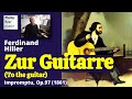 Ferdinand Hiller: 'Zur Guitarre' Impromptu Op. 87