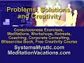 Systems Mystic: Problems, Solutions, Creativity Systems Mystic: Problems, Solutions, Creativity